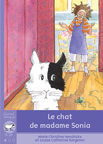 Livre Le chat de madame Sonia - Marie Christine Hendrickx (Livre d'occasion) - ISBN 2895792798