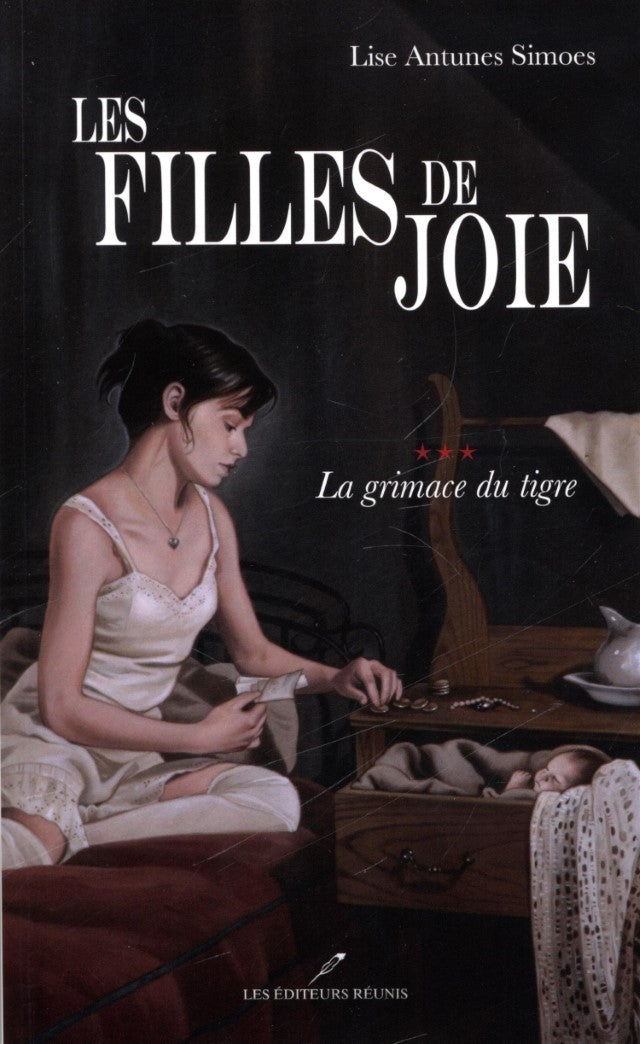 Les filles de joie # 3 : La grimace du tigre - Lise Antunes Simoes