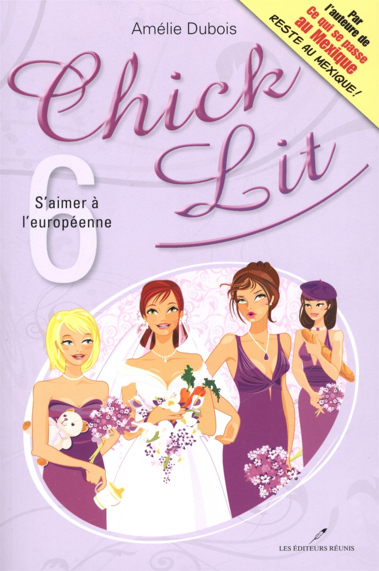 Livre Chick Lit # 6 : S'aimer à l'européenne (Amélie Dubois) (Livre d'occasion) - ISBN 2895853029