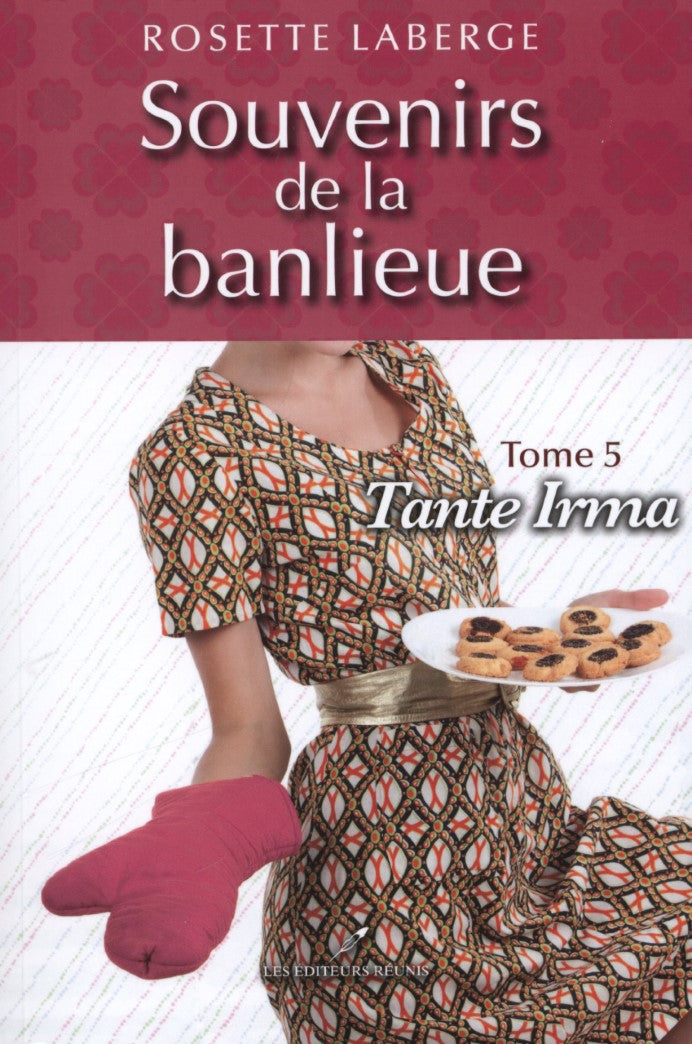 Livre Souvenirs de la banlieue # 5 : Tante Irma (Rosette Laberge) (Livre d'occasion) - ISBN...