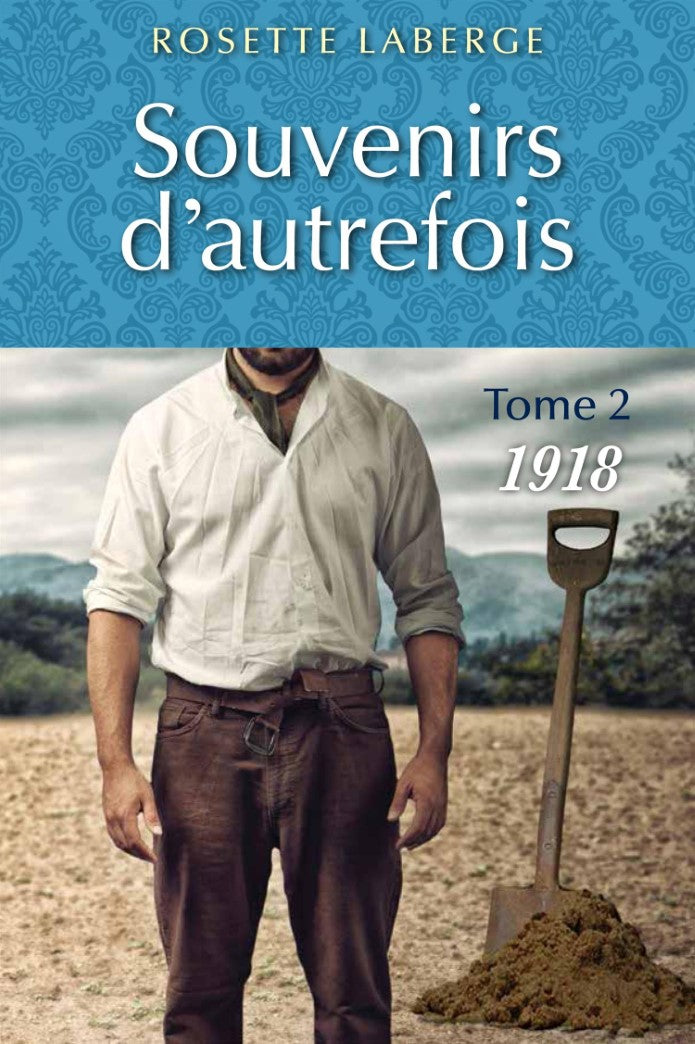 Livre Souvenirs d'autrefois # 2 : 1918 (Rosette Laberge) (Livre d'occasion) - ISBN 2895856664