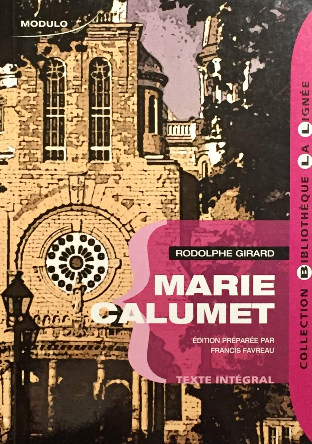 Livre Marie Calumet (texte intégral) - Rodolphe Girard (Livre d'occasion) - ISBN 2895938717