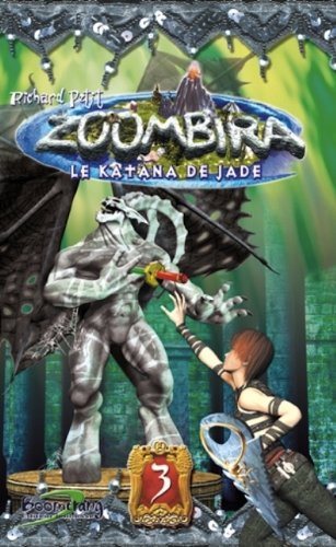 Livre Zoombira # 3 : Le katana de jade (Richard Petit) (Livre d'occasion) - ISBN 2895951772