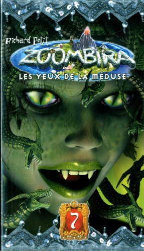 Livre Zoombira # 7 : Les yeux de la méduse (Richard Petit) (Livre d'occasion) - ISBN 289595335X