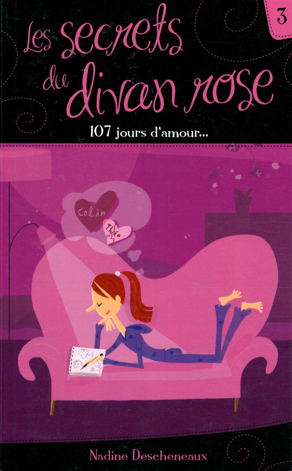 Livre Les secrets du divan rose # 3 : 107 jours d'amour... (Nadine Descheneaux) (Livre...