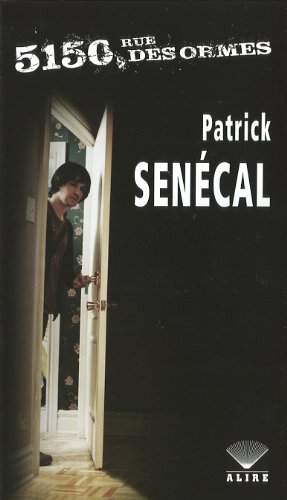Livre 5150, rue des ormes - Patrick Senécal (Livre d'occasion) - ISBN 2896150447