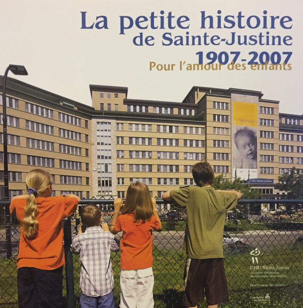 Livre La petite histoire de Sainte-Justine (1907-2007) - Collectif (Livre neuf) - ISBN 2896191046