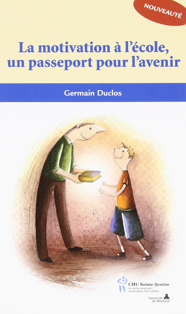Livre ISBN 2896192352 La motivation à l'école, un passeport pour l'avenir (Germain Duclos)