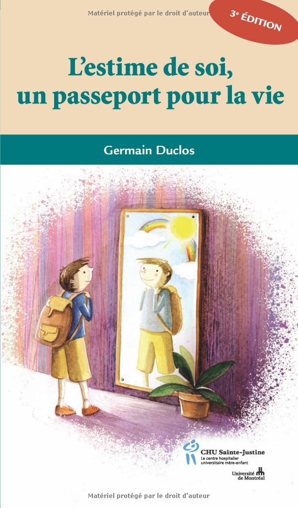 Livre L'estime de soi, un passeport pour la vie - Germain Duclos (Livre d'occasion) - ISBN 289619...