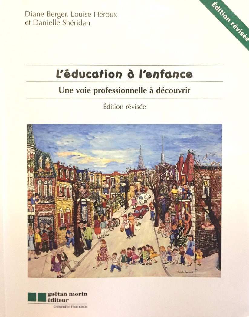 Livre ISBN 2896320008 L'éducation à l'enfance : Une voie professionnelle à découvrir (Diane Berger)