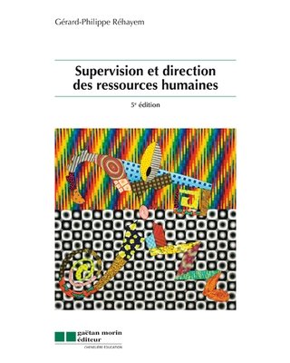 Livre Supervision et direction des ressources humaines (5e édition) - Gérard-Philippe Réhayem (Li...