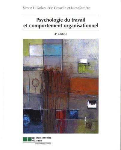 Psychologie du travail et comportement organisationnel (4e édition)