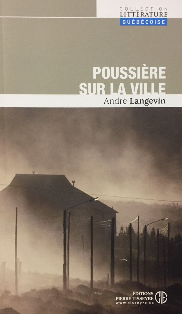 Livre Poussière sur la ville (André Langevin) (Livre neuf) - ISBN 2896331514