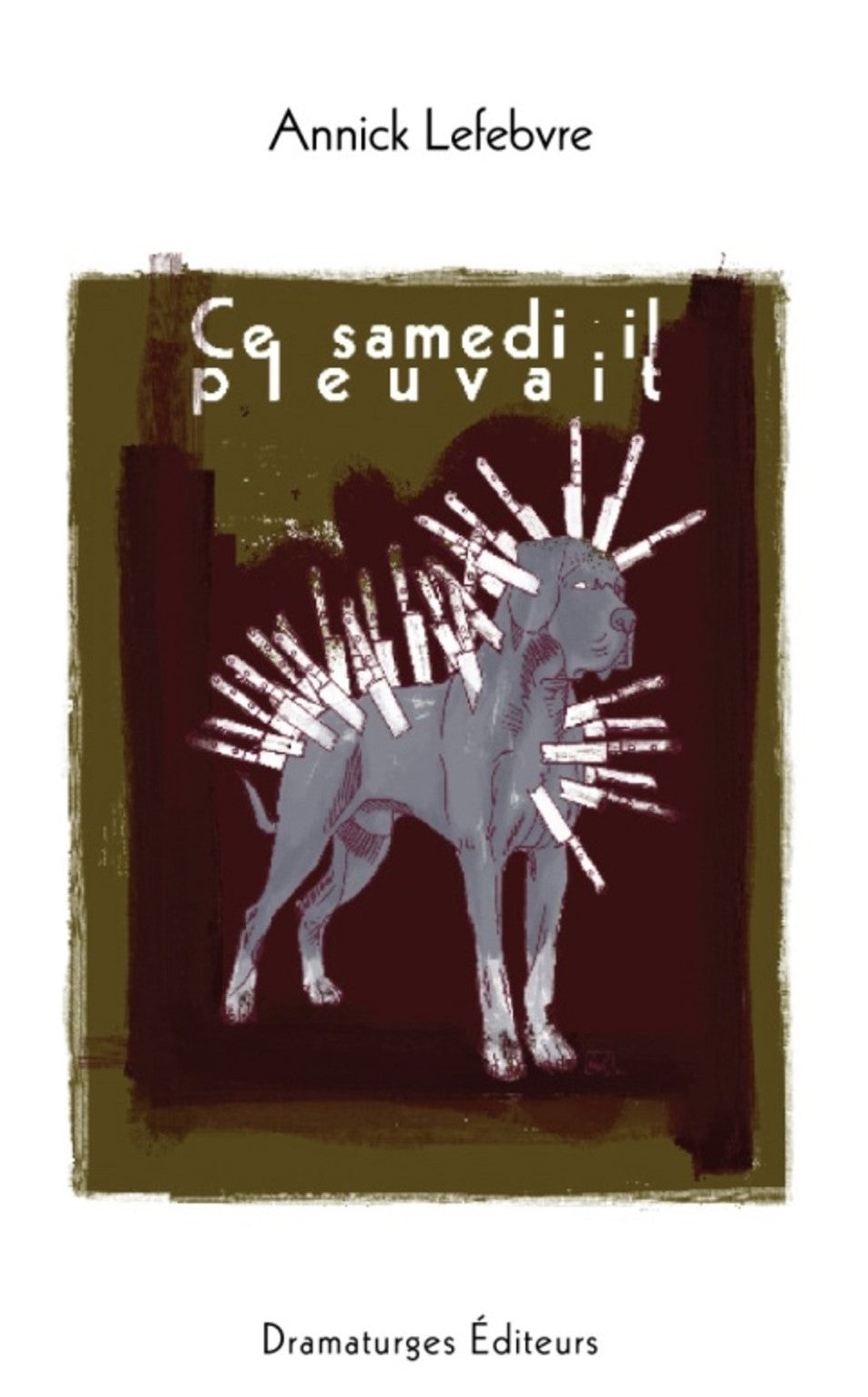 Livre Ce samedi, il pleuvait - Annick Lefebvre (Livre d'occasion) - ISBN 2896370641