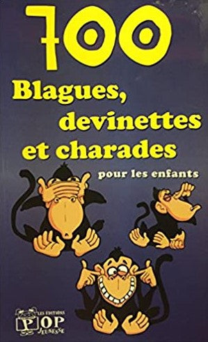 Livre 700 Blagues, devinettes et charades pour les enfants (Livre d'occasion) - ISBN 2896380159