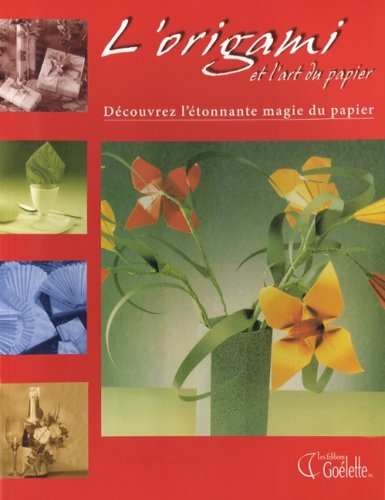 Livre L'origami et l'art du papier (Collectif) (Livre d'occasion) - ISBN 2896380922