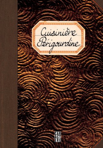 Livre Cuisinière Périgourdine - Collectif (Livre neuf) - ISBN 2896421025