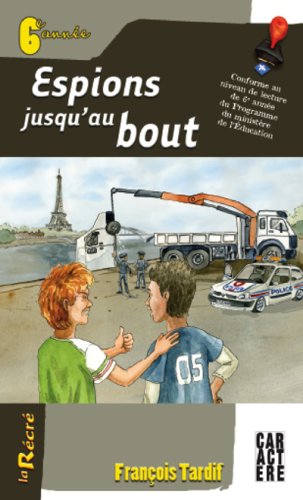 Livre Espions jusqu'au bout (6e année) - François Tardif (Livre d'occasion) - ISBN 2896421289