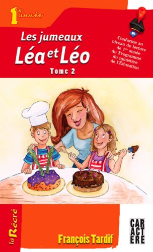 La récré : Les jumeaux Léa et Léo #2 - François Tardif