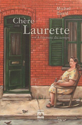 Livre Chère Laurette # 2 : À l'écoute du temps (Michel David) (Livre d'occasion) - ISBN 289647109X