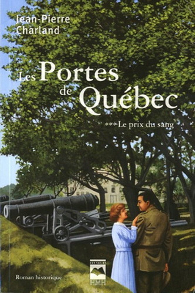 Livre Les portes de Québec # 3 : Le prix du sang (Jean-Pierre Charland) (Livre neuf) - ISBN...