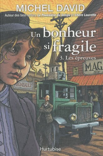 Livre Un bonheur si fragile # 3 : Les épreuves (Michel David) (Livre d'occasion) - ISBN 2896472614