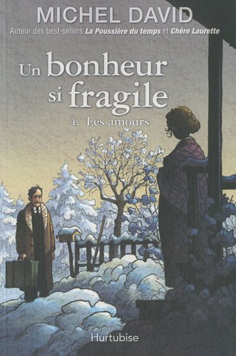 Livre Un bonheur si fragile # 4 : Les amours (Michel David) (Livre d'occasion) - ISBN 2896472622