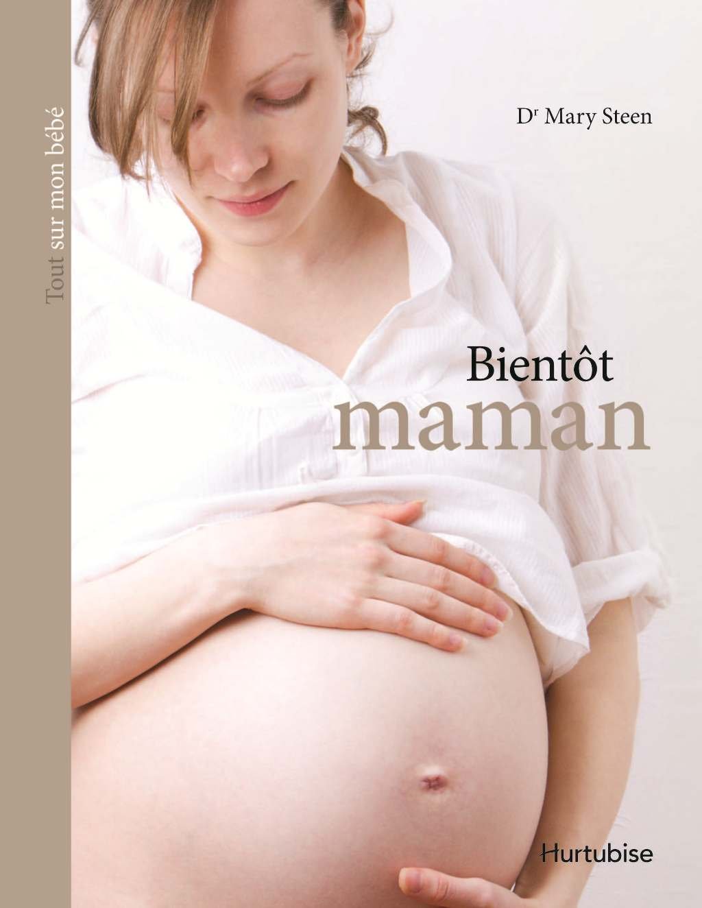 Livre Bientôt maman - Dr Mary Steen (Livre d'occasion) - ISBN 289647630X