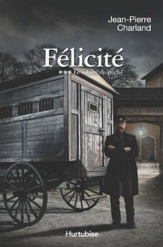 Livre Félicité # 3 : Le salaire du péché (Jean-Pierre Charland) (Livre d'occasion) - ISBN 2896479821