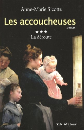 Livre La déroute - Anne-Marie Sicotte (Livre d'occasion) - ISBN 2896490442