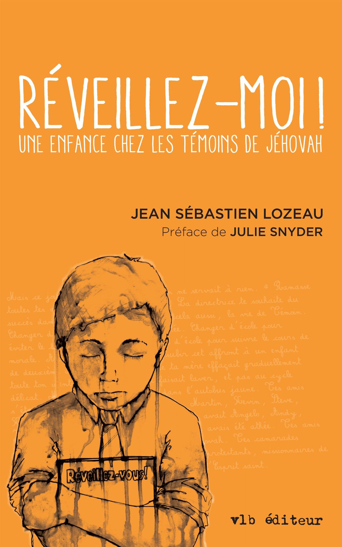 Livre Réveillez-moi!: Une enfance chez les témoins de Jéhovah (Jean-Sébastien Lozeau) (Livre...