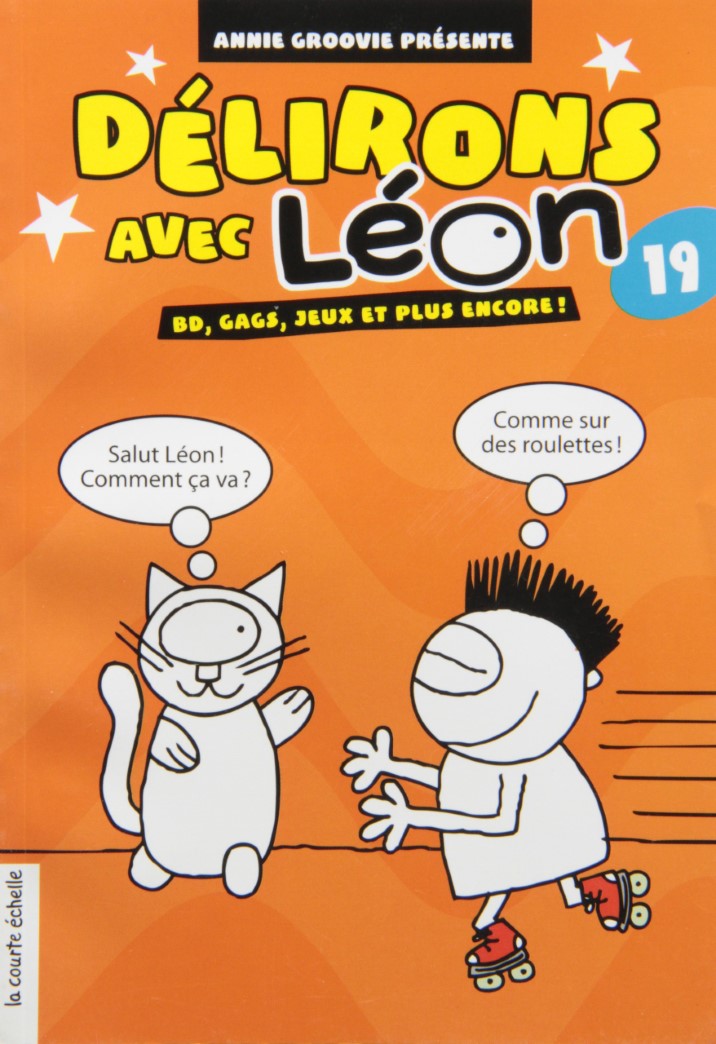 Livre Délirons Avec Léon - Annie Groovie (Livre d'occasion) - ISBN 2896511148