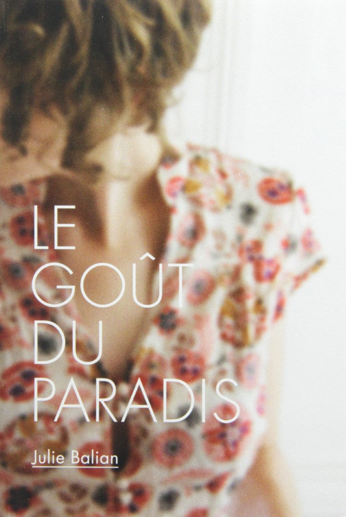 Livre Le goût du paradis (Julie Balian) (Livre d'occasion) - ISBN 2896514953