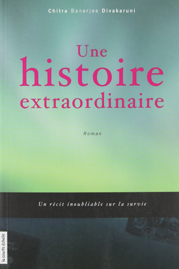 Livre Une histoire extraordinaire - Chitra Banerjee (Livre d'occasion) - ISBN 2896515658