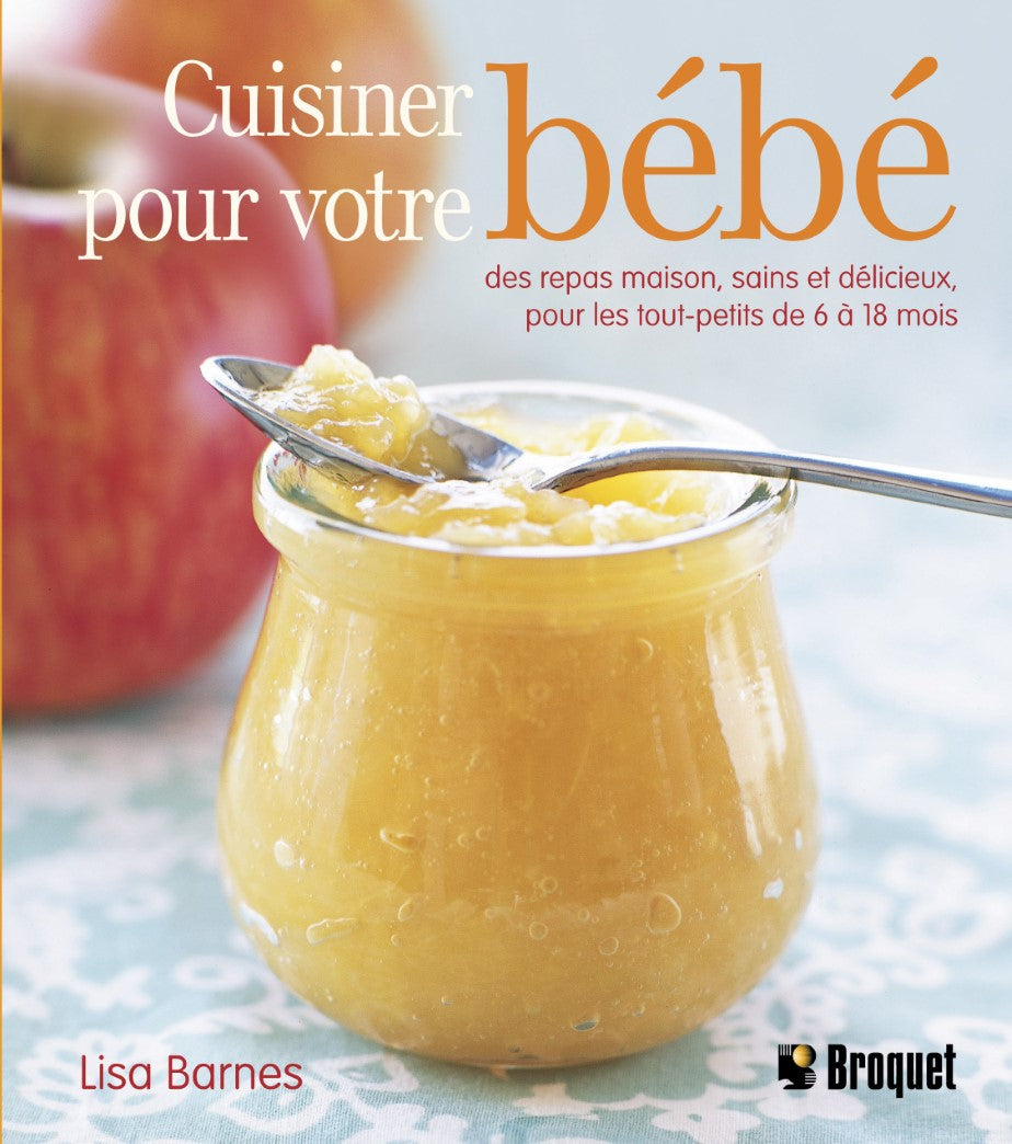 Livre Cuisiner pour votre bébé - Lisa Barnes (Livre d'occasion) - ISBN 2896541209