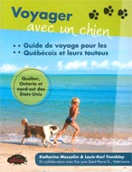 Livre Voyager avec un chien : guide de voyage pour les québécois et leurs toutous - Katherine Mos...