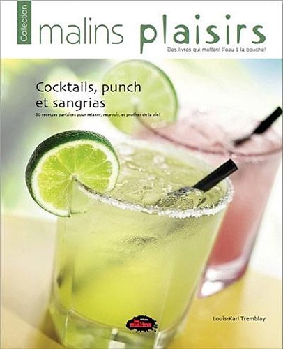 Livre Cocktails, punch et sangrias - Louis-Karl Tremblay (Livre d'occasion) - ISBN 2896570721