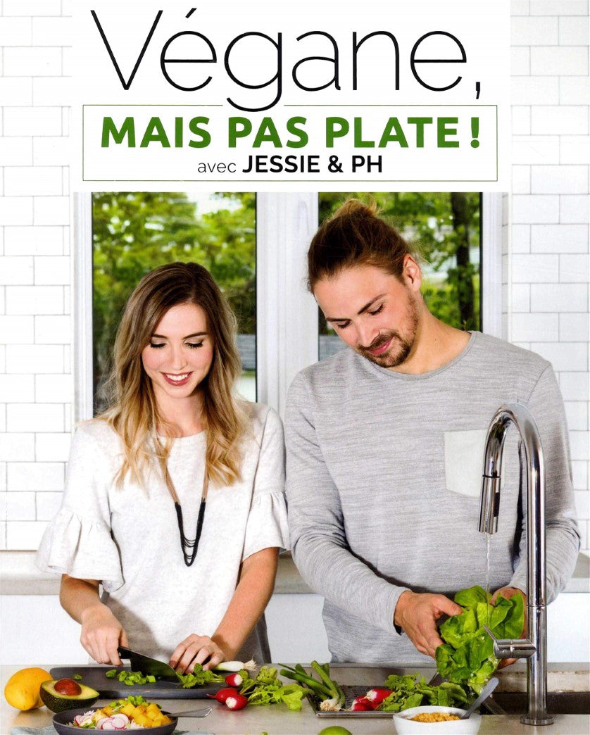 Livre Végane, mais pas plate ! - Jessie et PH (Livre d'occasion) - ISBN 2896588523