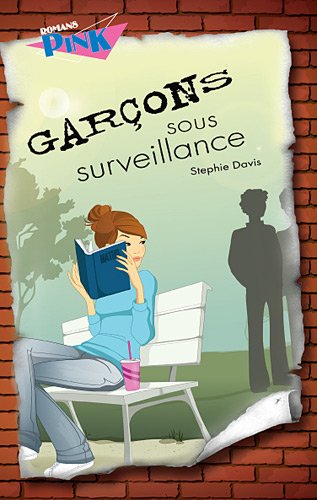Livre Romans Pink : Garçons sous surveillance (Stephie Davis) (Livre d'occasion) - ISBN 2896602429