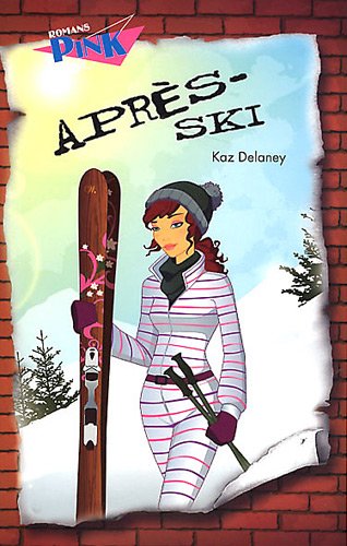 Livre Après-Ski - Kaz Delaney (Livre d'occasion) - ISBN 2896602984