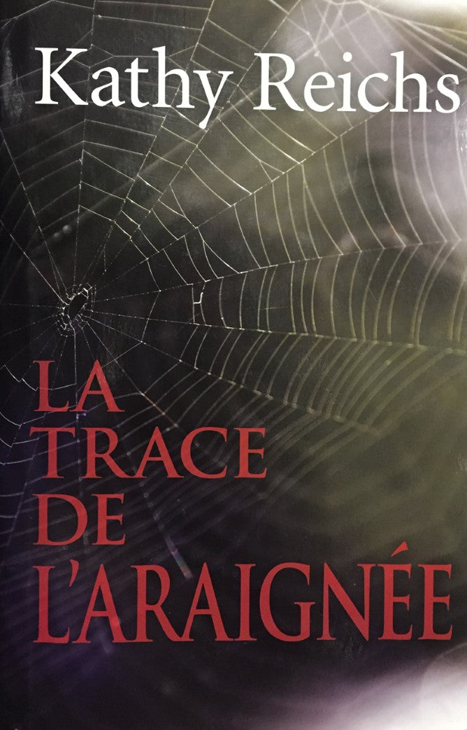 Livre La trace de l'araignée - Kathy Reichs (Livre d'occasion) - ISBN 2896661352