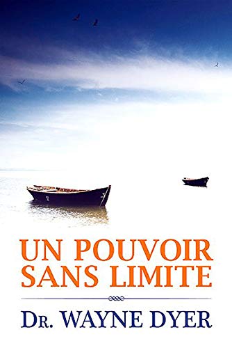 Livre Un pouvoir sans limite - Dr Wayne W. Dyer (Livre d'occasion) - ISBN 2896670130