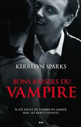 Histoires de vampires # 1 : Bon baisers du vampire - Kerrelyn Sparks