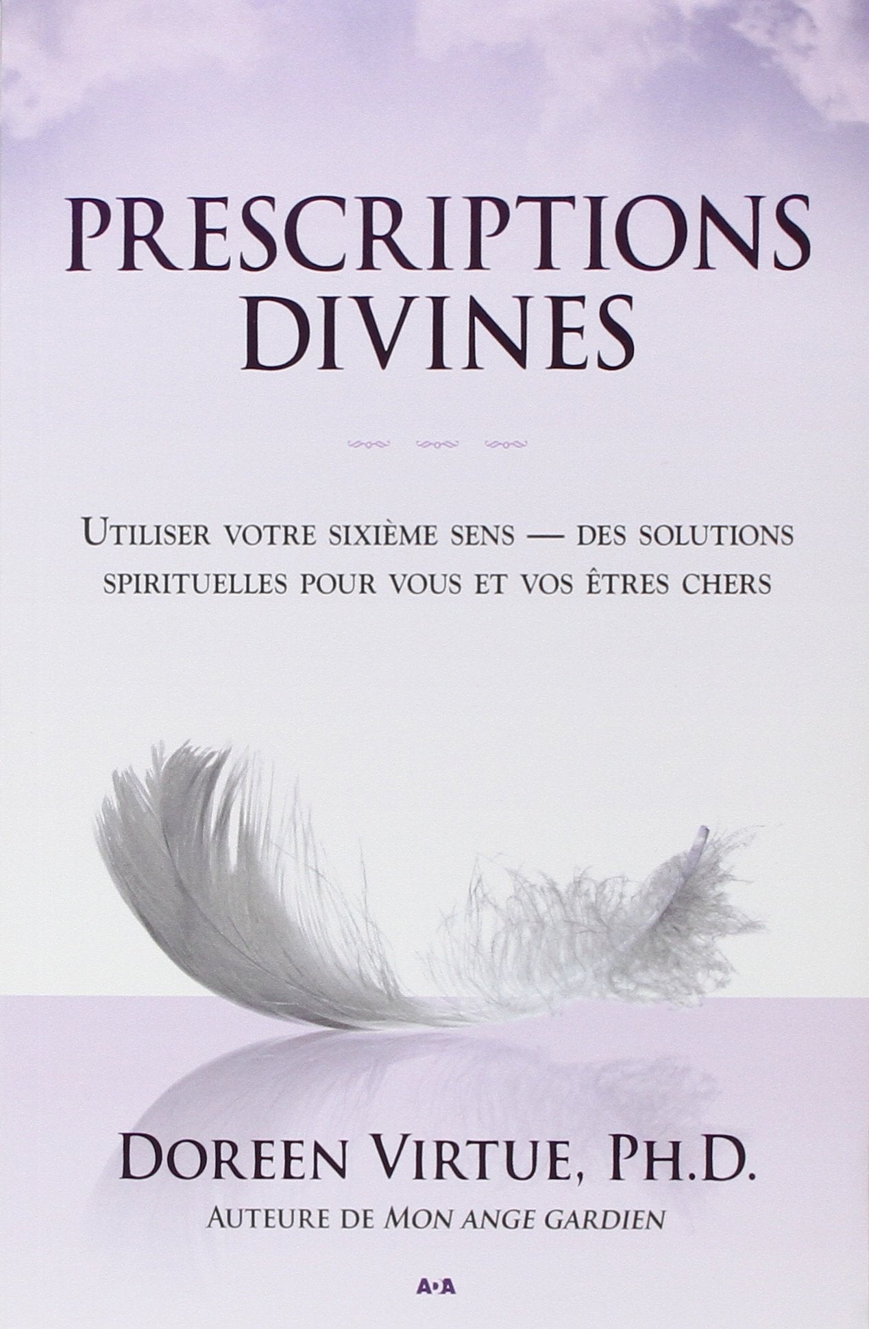 Livre Prescriptions divines - Doreen Virtue (Livre d'occasion) - ISBN 2896670696
