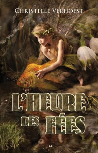 Livre L'heure des fées - Christelle Verhoest (Livre d'occasion) - ISBN 2896672346
