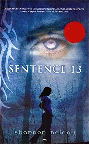 Livre Sentence 13 - Shannon Delany (Livre d'occasion) - ISBN 2896674292