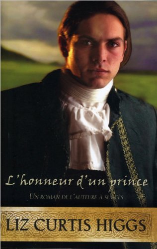 Livre L'honneur d'un prince - Liz Curtis Higgs (Livre d'occasion) - ISBN 2896674357