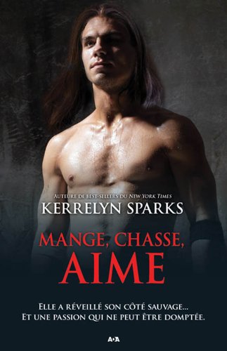 Livre Mange, chasse, aime - Kerrelyn Sparks (Livre d'occasion) - ISBN 2896678131