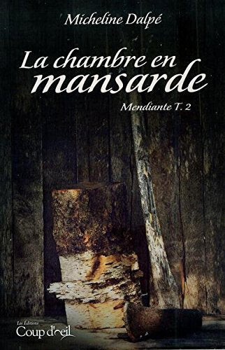 Livre La chambre en mansarde - Micheline Dalpé (Livre d'occasion) - ISBN 2896902880