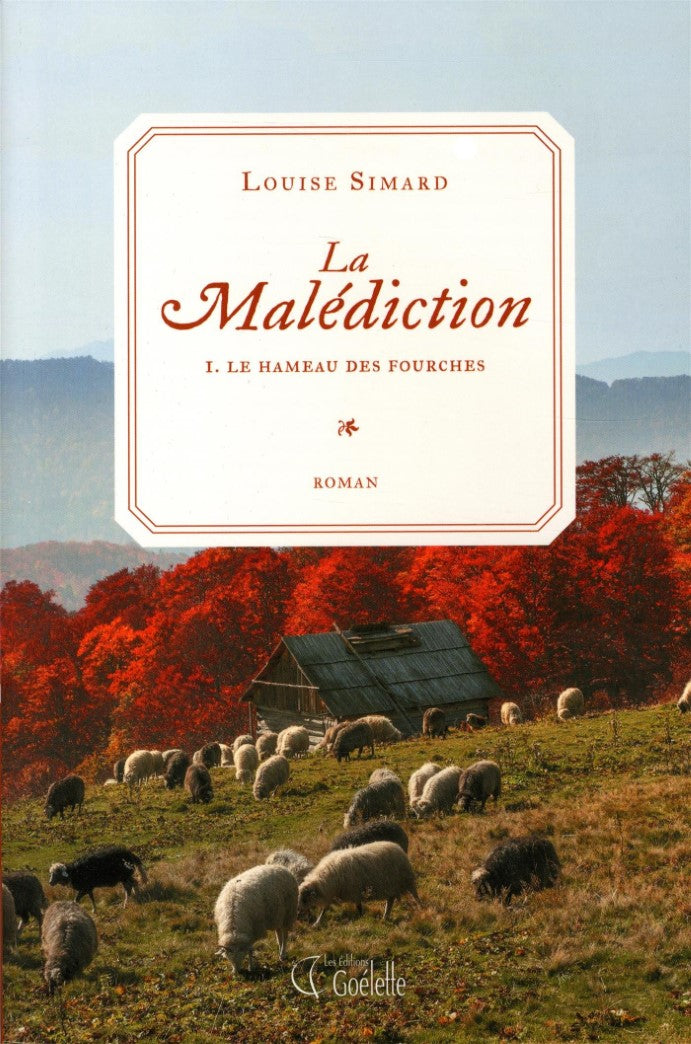 Livre La malédiction # 1 : Le hameau des fourches (Louise Simard) (Livre neuf) - ISBN 2896906908